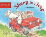 Sheep in a Jeep by Nancy Shaw, Ill. by Margot Apple
